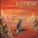 Innerwish - Waiting For The Dawn '2005