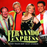 Fernando Express - Unser Traum Darf Nicht Sterben '2004