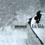 Eric Bibb - Roadworks [Hi-Res] '2000