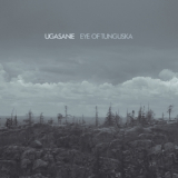Ugasanie - Eye Of Tunguska '2015