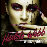Harlots Webb - Wild Times (Re 2016) '1990