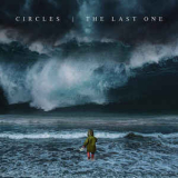 Circles - The Last One '2018