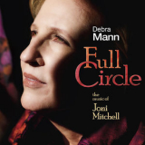 Debra Mann - Full Circle The Music Of Joni Mitchell '2018