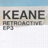 Keane - Retroactive EP3 '2020