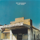 Roy Buchanan - Live Stock '1975