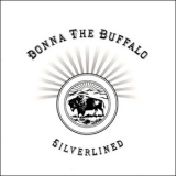 Donna The Buffalo - Silverlined '2008
