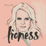 Beccy Cole - Lioness '2018