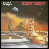 Saga - Silent Knight '1980