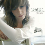 Sphere - Closer '2011