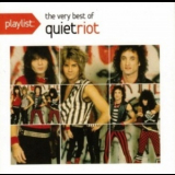 Quiet Riot - Playlist: The Very Best Of Quiet Riot '2008