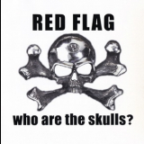 Red Flag - Who Are The Skulls? '2002