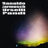 Ranaldo, Jarmusch, Urselli & Pandi - Lee Ranaldo, Jim Jarmusch, Marc Urselli, Balazs Pandi '2019