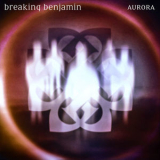 Breaking Benjamin - Aurora '2020