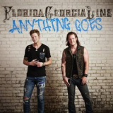 Florida Georgia Line - Anything Goes '2014