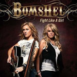 Bomshel - Fight Like A Girl '2009