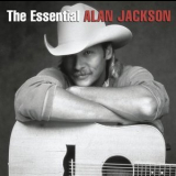 Alan Jackson - The Essential (CD1) '2012