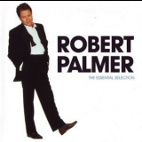 Robert Palmer - The Essential Selection '2000