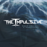 The Impulsive - Rock You Like A Hurricane '2019