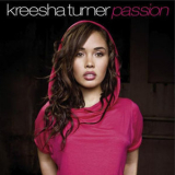 Kreesha Turner - Passion '2008