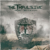 The Impulsive - Battle Worn '2016