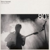 Steve Hackett - Live Archive (CD3) 80's '2001