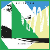 Feiertag - Severance EP '2020