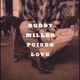 Buddy Miller - Poison Love '1997