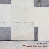 The Westerlies - Wherein Lies The Good [Hi-Res] '2020