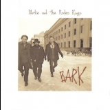 Blackie & The Rodeo Kings - Bark '2003