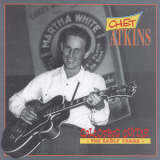 Chet Atkins - Galloping Guitar - The Early Years (CD1) '1993