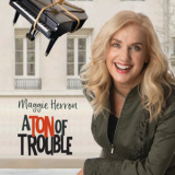 Maggie Herron - A Ton Of Trouble '2018