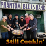 Phantom Blues Band - Still Cookin' '2020