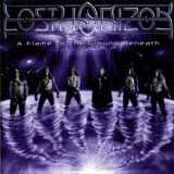 Lost Horizon - A Flame To The Ground Beneath '2003