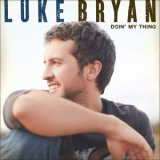 Luke Bryan - Doin' My Thing '2009