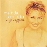 Melinda Schneider - My Oxygen '2000