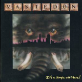 Mastedon - It's A Jungle Out There (790-082-1724) '1989