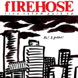 Firehose - Live Totem Pole '1992