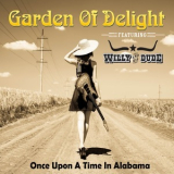 Garden Of Delight - Once Upon A Time In Alabama [Hi-Res] '2020