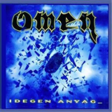 Omen - Idegen Anyag '2012