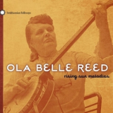 Ola Belle Reed - Rising Sun Melodies '2010