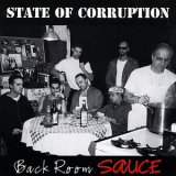 State Of Corruption - Back Room Sauce '1998