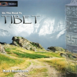 Karl Maddison - On The Road To Tibet '2006