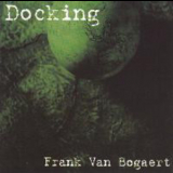 Frank Van Bogaert - Docking '2000