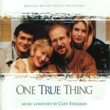 Cliff Eidelman - One True Thing / Истинные ценности OST '1998