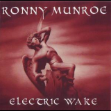 Ronny Munroe - Electric Wake '2014
