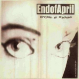 End Of April - Divided By Numbers '2003