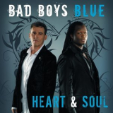 Bad Boys Blue - Heart & Soul '2008