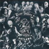 Rose Tattoo - Outlaws '2020