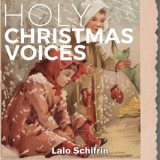 Lalo Schifrin - Holy Christmas Voices '2019