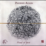 Phoenix Again - Friends Of Spirit '2019